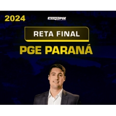 PGE PR - PREPARAÇÃO RETA FINAL (APROVAÇÃO PGE 2024) Procurador Procuradoria Geral Paraná